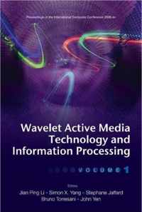 Wavelet Active Media Technology And Information Processing - Proceedings Of The International Computer Conference 2006 (In 2 Volumes)