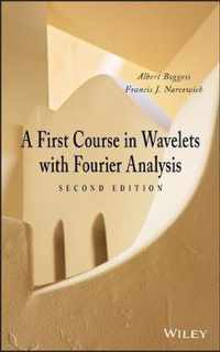 First Course In Wavelets With Fourier Analysis