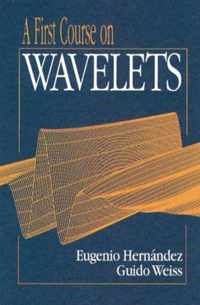 A First Course on Wavelets