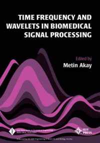 Time Frequency And Wavelets In Biomedical Signal Processing