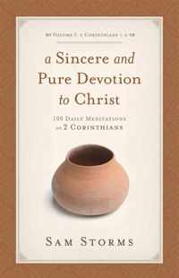 A Sincere and Pure Devotion to Christ, Volume 1