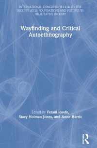 Wayfinding and Critical Autoethnography