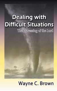 Dealing with Difficult Situations