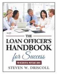 The Loan Officer's Handbook for Success