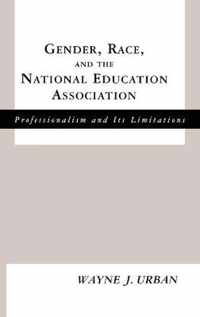 Gender, Race, And The National Education Association