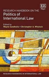 Research Handbook on the Politics of International Law