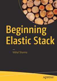 Beginning Elastic Stack