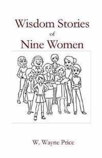 Wisdom Stories of Nine Women