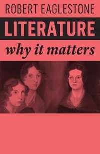 Literature Why It Matters