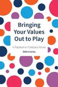 Bringing Your Values Out To Play