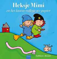 Heksje Mimi  -   Heksje Mimi en het laatste rolletje wc-papier