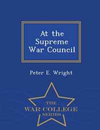 At the Supreme War Council - War College Series