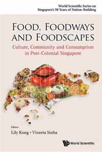 Food, Foodways and Foodscapes