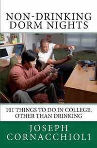 Non-Drinking Dorm Nights