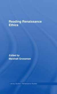 Reading Renaissance Ethics