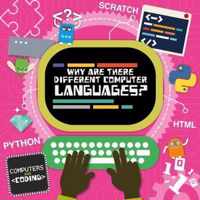 Why Are There Different Computer Languages?