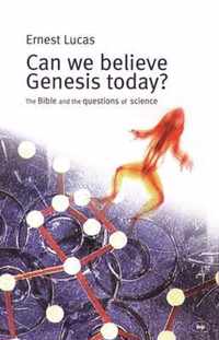 Can we believe Genesis today?