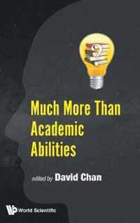 Much More Than Academic Abilities