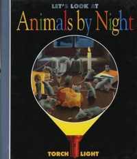 Let's Look At Animals By Night