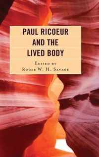 Paul Ricoeur and the Lived Body