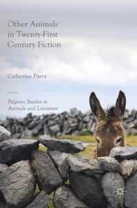 Other Animals in Twenty-first Century Fiction