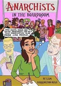 Anarchists in the Boardroom