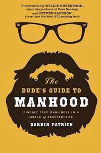 The Dude's Guide to Manhood