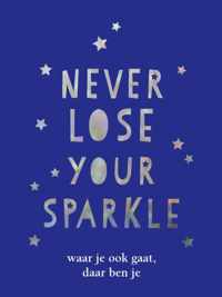 Cadeauboeken - Never lose your sparkle - cadeauboek