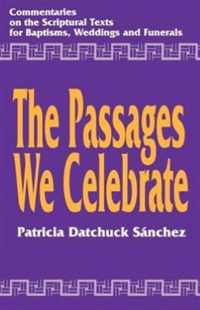 The Passages We Celebrate