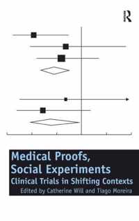 Medical Proofs, Social Experiments