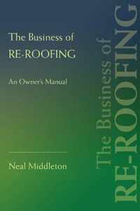 Business Of ReRoofingAn Owners Manual