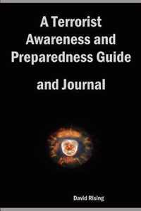 A Terrorist Awareness and Preparedness Guide and Journal