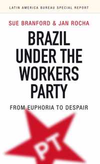 Brazil Under the Workers' Party