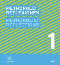 Metropole : Reflexion