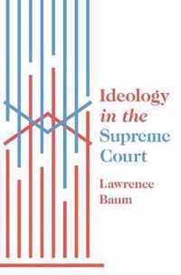 Ideology in the Supreme Court