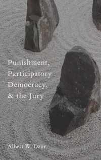 Punishment, Participatory Democracy, and the Jury