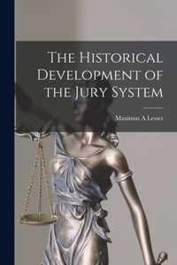 The Historical Development of the Jury System