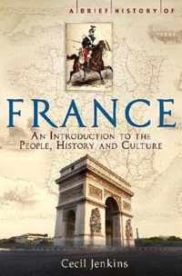 A Brief History of France