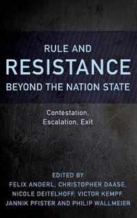 Rule and Resistance Beyond the Nation State