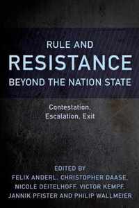 Rule and Resistance Beyond the Nation State