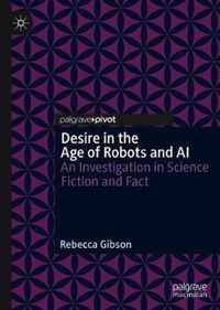 Desire in the Age of Robots and AI