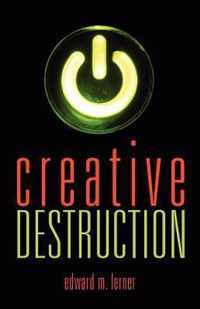 Creative Destruction