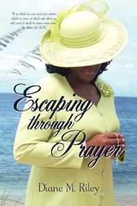 Escaping through Prayer