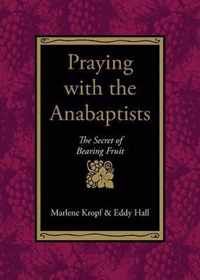 Praying with the Anabaptists