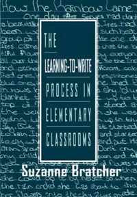 The Learning-to-write Process in Elementary Classrooms