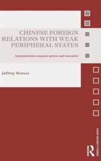 Chinese Foreign Relations with Weak Peripheral States