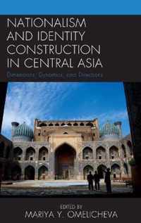 Nationalism and Identity Construction in Central Asia