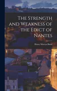 The Strength and Weakness of the Edict of Nantes