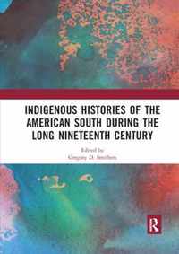 Indigenous Histories of the American South during the Long Nineteenth Century