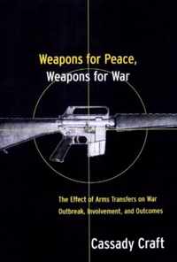 Weapons for Peace, Weapons for War